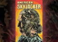 Até a ‘estrela’ adora o documentário ‘American Skyjacker’ cheio de ação