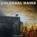 Membros da lista negra lançam nova banda Colossal Rains