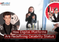 Plataformas digitais e a ascensão de novas celebridades