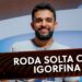Roda Solta com o humorista Igorfina | The Noite (25/11/25)