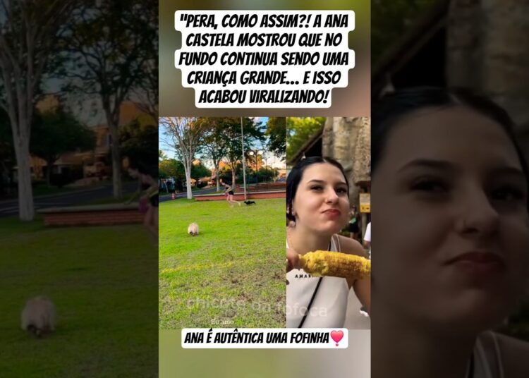“Acredite: Ana Castela é uma criança grande!#anacastela