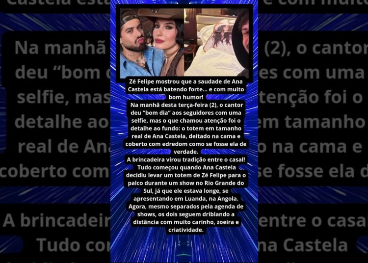 ZÉ FELIPE MOSTRA DESPERTAR INUSITADO COM ANA CASTELA
