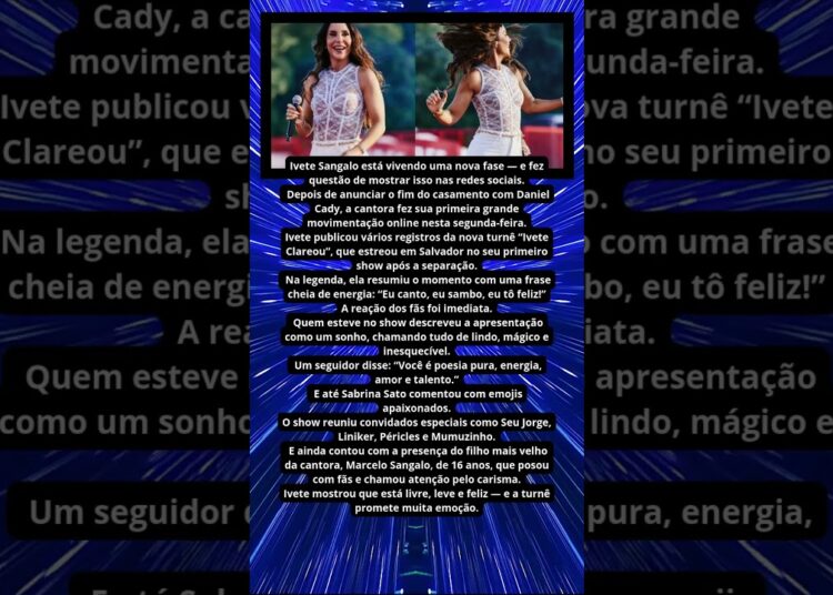 RECÉM SOLTEIRA, IVETE SANGALO SURGE RADIANTE E DECLARA