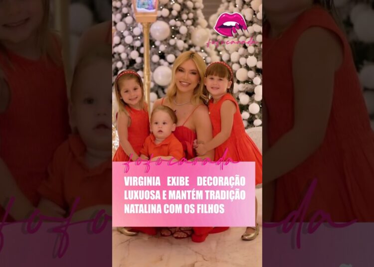 🎄 Virginia mostra Natal luxuoso ao lado dos filhos 🎅🏻 #virginia #virginiafonseca #fofocas #famosos