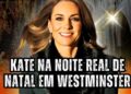 Uma noite real de Natal Kate à frente da realeza com seus três filhos em Westminster.