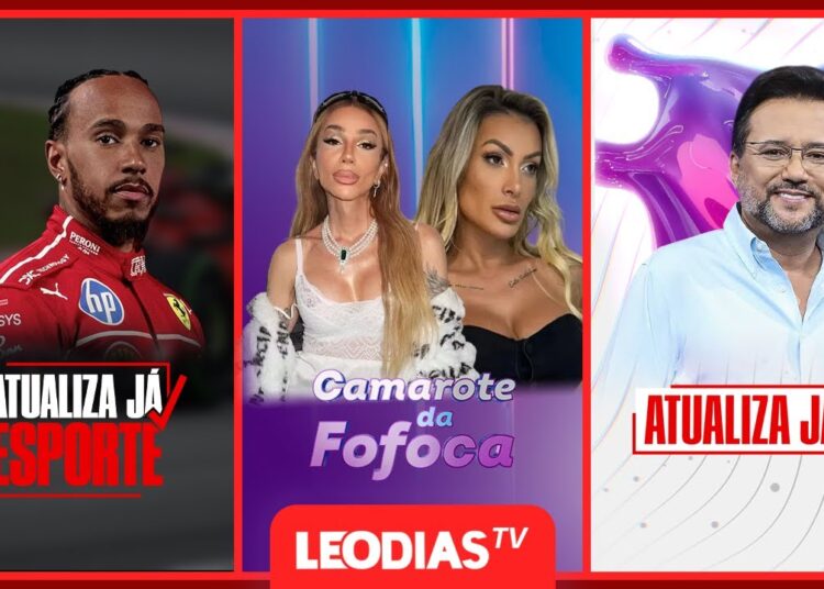 ATUALIZA JÁ ESPORTE | CAMAROTE DA FOFOCA | ATUALIZA JÁ | LeoDias TV