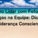 Como Lidar com Fofocas e Intrigas na Equipe: Dicas de Liderança Consciente
