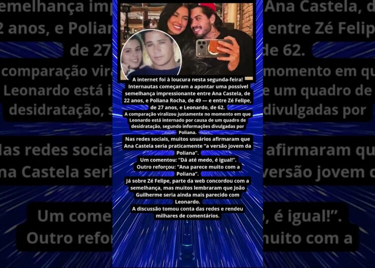 ANA CASTELA E ZÉ FELIPE SEMELHANÇA A POLIANA ROCHA E LEONARDO