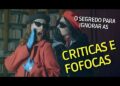 O Segredo para Ignorar Críticas e Más Línguas #fofocas