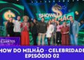 Show do Milhão Petrobras – Celebridades – Episódio 02 | Programa Silvio Santos (07/12/25)