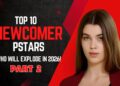 Top 10 Newcomer Pstars Who Will Explode in 2026 | PART 2