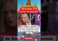 BR1G4ND0 POR CAUSA DE MACHO #feedshorts #noticias #fofoca