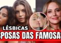 😱 QUEM SÃO AS ESPOSAS DAS FAMOSAS ?