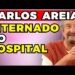 CARLOS AREIA está HOSPITALIZADO! | Fama Show