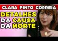 CLARA PINTO CORREIA: NOVOS DETALHES! | Fama Show