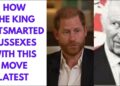 HOW THE KING SQUASHED SUSSEX DRAMA WITH THIS MOVE #royal #princeharry #kingcharles