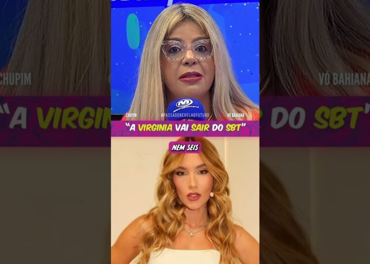 VÓ BAHIANA: “VIRGINIA JÁ TEM PLANOS DE IR PARA FORA DO BRASIL E LOGO ELA PODE ACABAR SAINDO DO SBT”