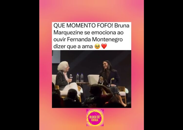 A Fernanda é tão fofa 🥹❤️ #brunamarquezine #fernandamontenegro #fofocas #fofoca
