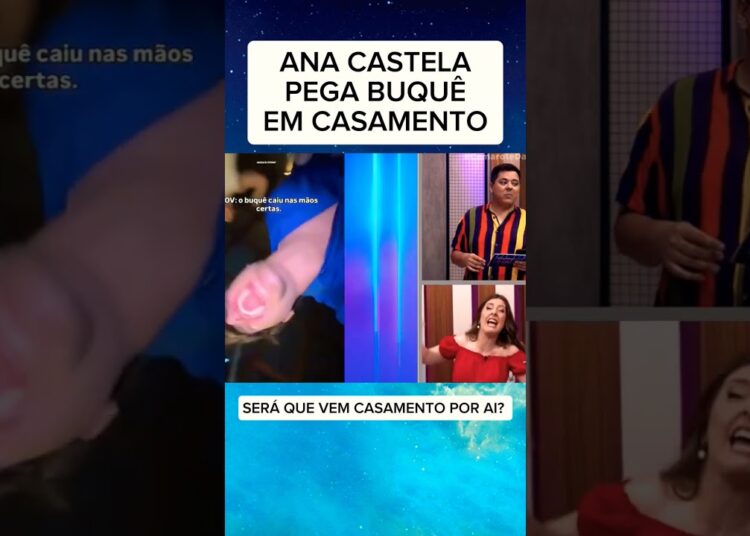 ANA CASTELA  PEGA BUQUÊ EM CASAMENTO #fofocas #noticias