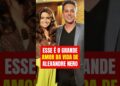 Você não imagina quem é o grande amor da vida do ator Alexandre Nero…
