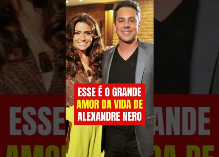 Você não imagina quem é o grande amor da vida do ator Alexandre Nero…