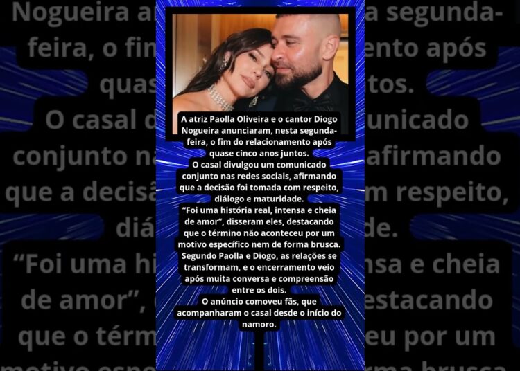PAOLLA OLIVEIRA ANUNCIA FIM DO RELACIONAMENTO