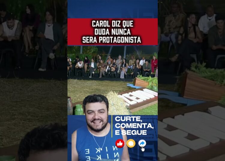 CAROL FALOU ISSO 😱 #fofocas #noticias #curiosidades #afazenda17