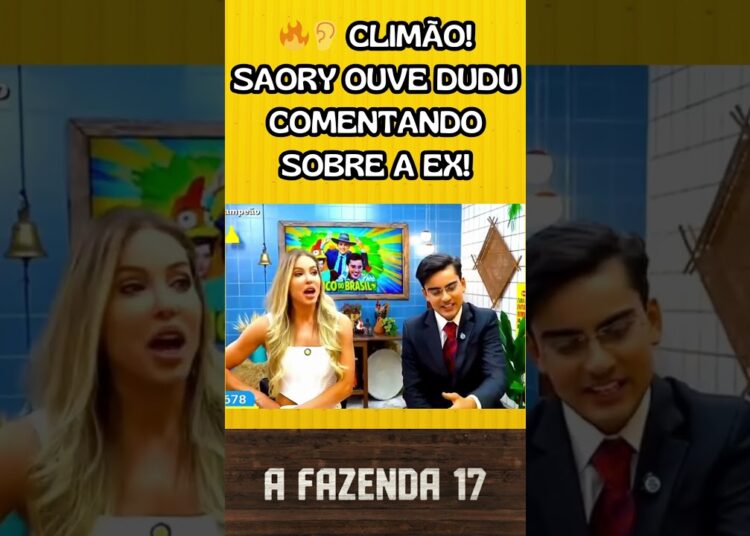 🔥👂 Climão! Saory ouve Dudu comentando sobre a ex!