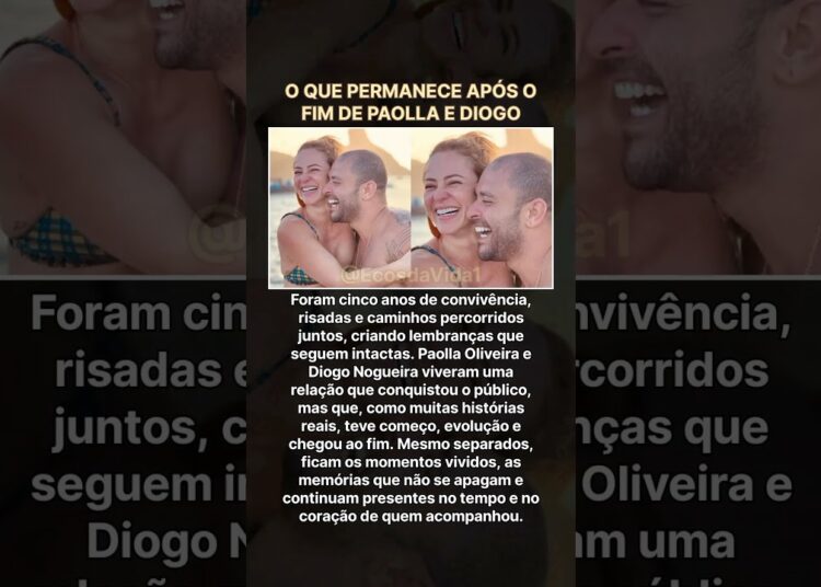 Paolla Oliveira e Diogo Nogueira: o que ficou após o fim do relacionamento