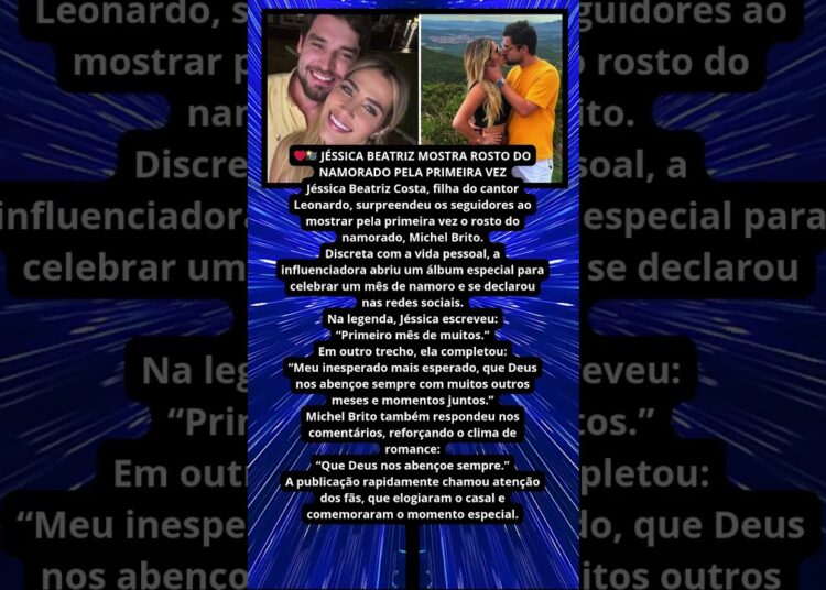 JÉSSICA BEATRIZ MOSTRA ROSTO DO NAMORADO PELA PRIMEIRA VEZ