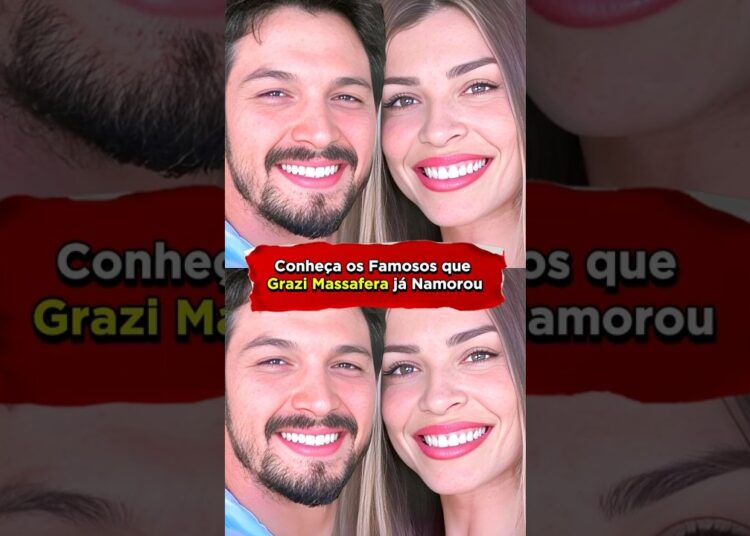 🔴 A Vida Amorosa Da Atriz Grazi Massafera ❤️ Conheça Os Famosos Que Grazi Massafera Já Namorou ✨