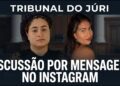Júri: Briga motivada por aplicativo e fofocas, termina em homicídio qualificado