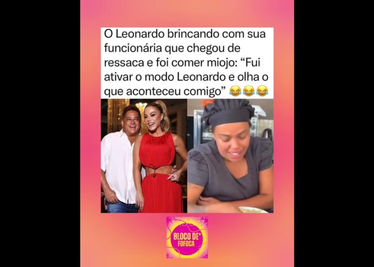 Socorro 😂😂#leonardo #fofoca #fofocas