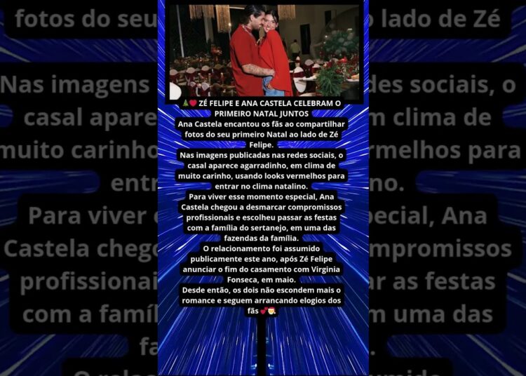 ZÉ FELIPE E ANA CASTELA CELEBRAM O 1º NATAL JUNTOS