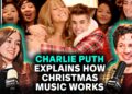 Charlie Puth explica os segredos por trás das canções de sucesso de Natal
