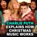 Charlie Puth explica os segredos por trás das canções de sucesso de Natal