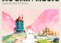 Trilha sonora de Moomin interpretada por uma orquestra ao vivo – novos shows!