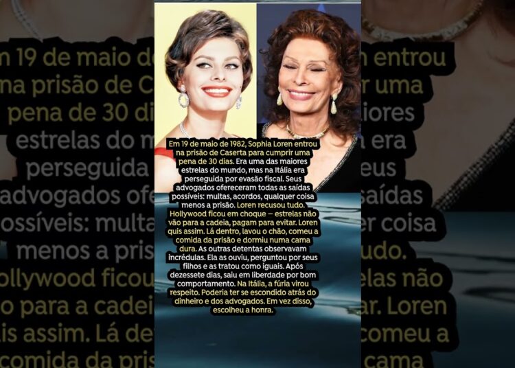 A prisão que Sophia Loren não evitou
