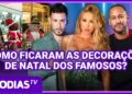 NATAL DOS FAMOSOS: VEJA COMO FICOU A DECORAÇÃO DAS CELEBRIDADES BRASILEIRAS!