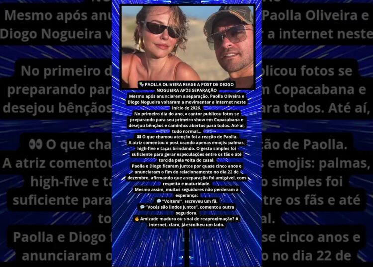 PAOLLA OLIVEIRA REAGE A POST DE DIOGO NOGUEIRA APÓS SEPARAÇÃO