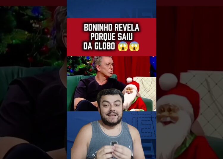BONINHO REVELA PORQUE SAIU DA GLOBO 😱 #famosos #fofocas #noticias #curiosidades #boninho