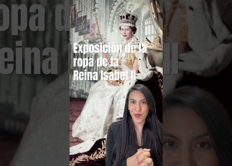 Exhibición de la ropa de la Reina Isabel II #realeza