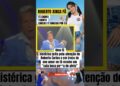OLHA OQUE ROBERTO FALOU#feedshorts #ultimasnoticia #fofoca