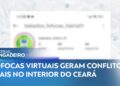PÁGINA DE FOFOCAS É ACUSADA DE EXTORQUIR MORADORES NO INTERIOR DO CEARÁ