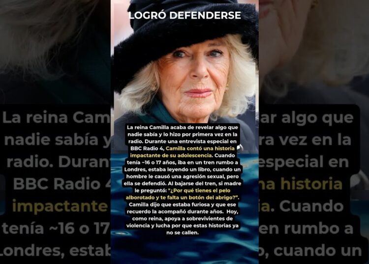 👑 La confesión más dura de la reina Camilla