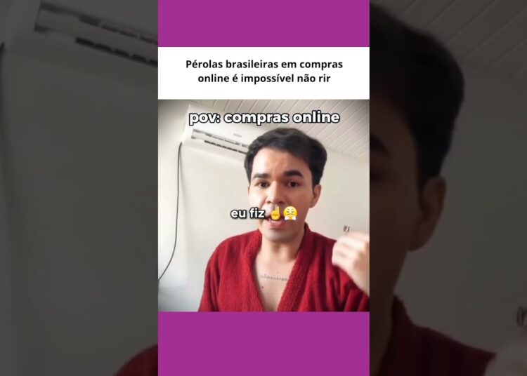 Pérolas brasileiras em compras online é impossível não rir