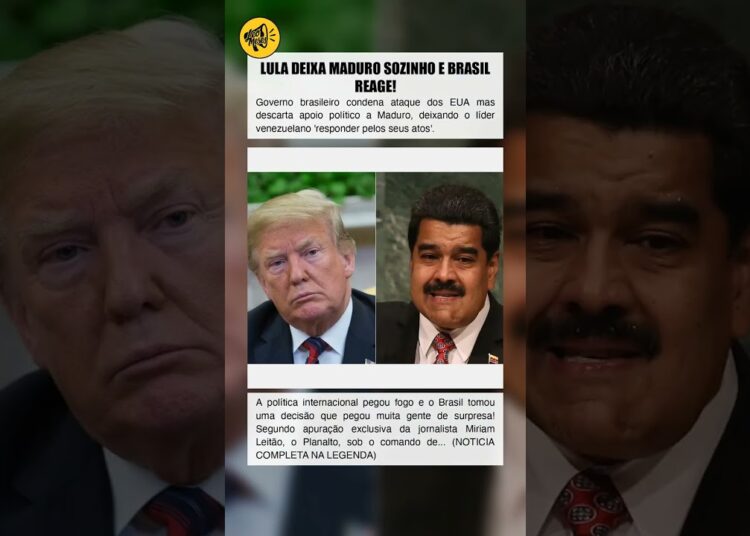 LULA DEIXA MADURO SOZINHO E BRASIL REAGE!