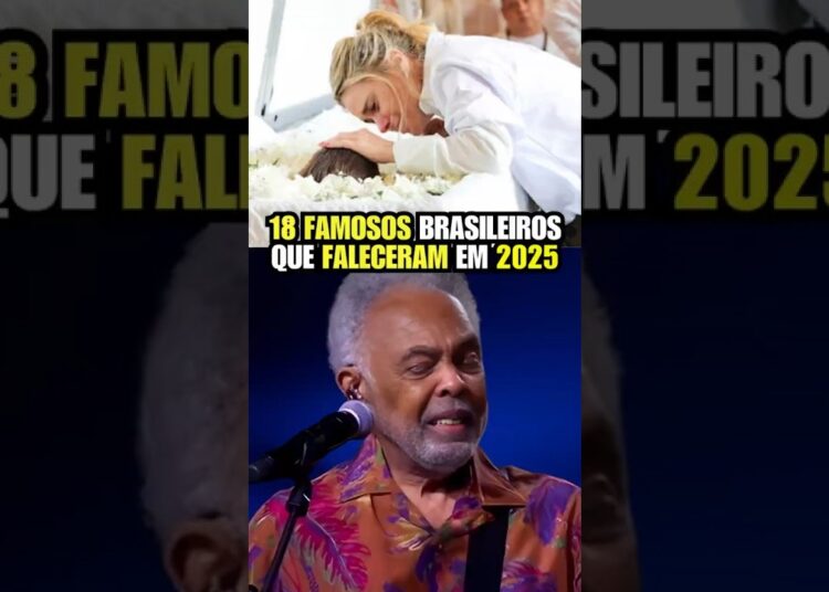 18 Famosos Que Nos Deixaram em 2025