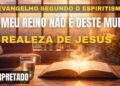 A Realeza de Jesus | CAP. 2 – MEU REINO NÃO É DESTE MUNDO