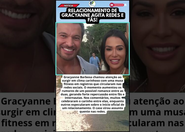 GRACYANNE BARBOSA SURGE EM CLIMA DE AFFAIR